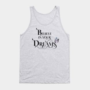 Believe in Your Dreams Tank Top